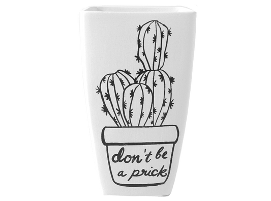Don't be a Prick Planter